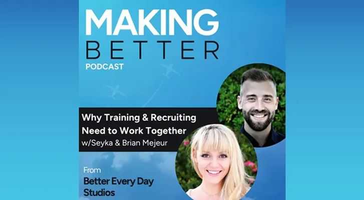 Podcasts March 5, 2024 Making Better Podcast: Why Training and Recruiting Need to Work Together