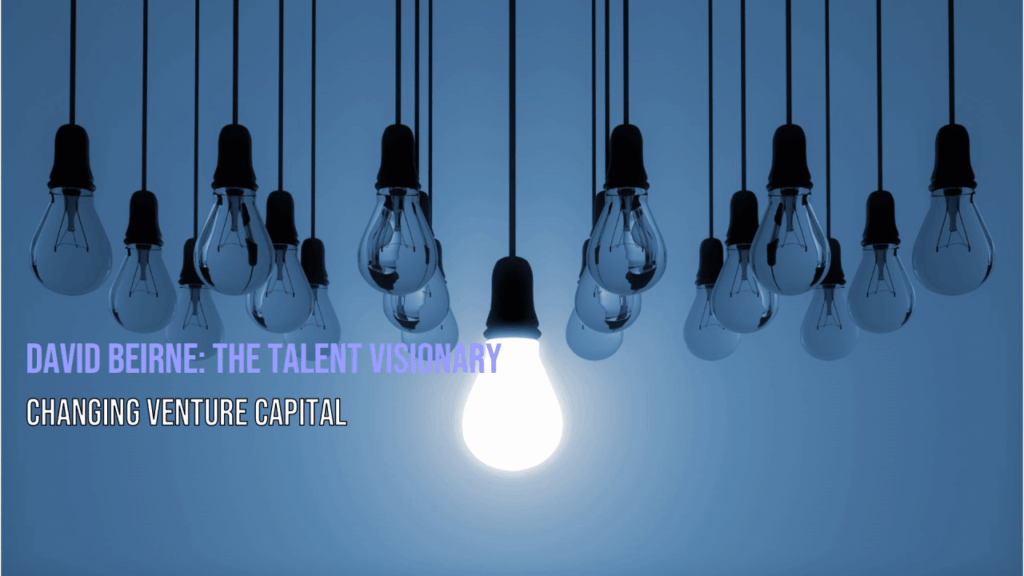 The Talent Visionary Who Changed Venture Capital