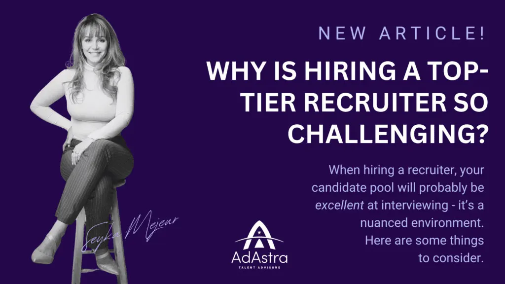 Why Is Hiring a Top-Tier Recruiter So Challenging?