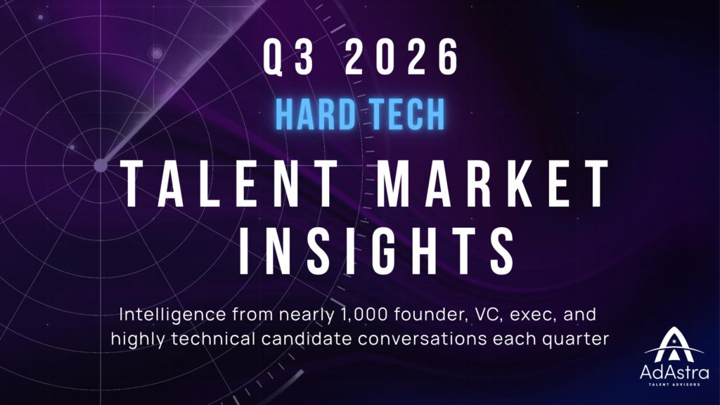 Hard Tech Talent Market Insights: Q3 2026